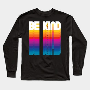 Retro Be Kind Proud Name Personalized Gift Rainbow Style Long Sleeve T-Shirt